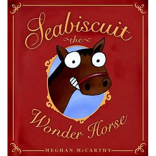 Seabiscuit the Wonder Horse - Hardcover