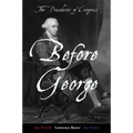 Before George: The Presidents of Congress