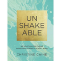 Unshakeable: 365 Devotions for Finding Unwavering Strength in God's Word (a 365-Day Devotional) - Hardcover
