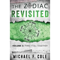 The Zodiac Revisited: Tying It All Together - Paperback