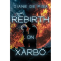 Rebirth on Xarbo - Paperback