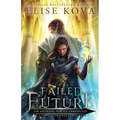 Failed Future - Paperback