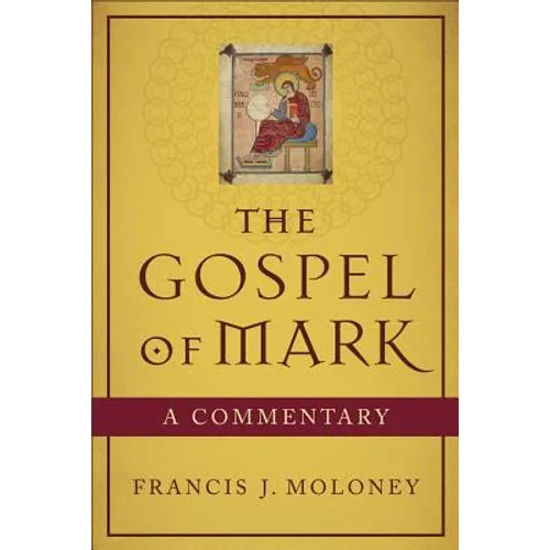 The Gospel of Mark: A Commentary - Paperback