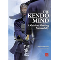 The Kendo Mind: A Guide to Grading Successfully - Paperback