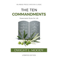 The Ten Commandments (Annotated, Updated): Reasonable Rules for Life - Paperback