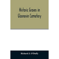 Historic graves in Glasnevin cemetery - Paperback