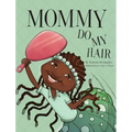 Mommy Do My Hair - Hardcover