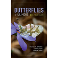 Butterflies of Illinois: A Field Guide - Paperback