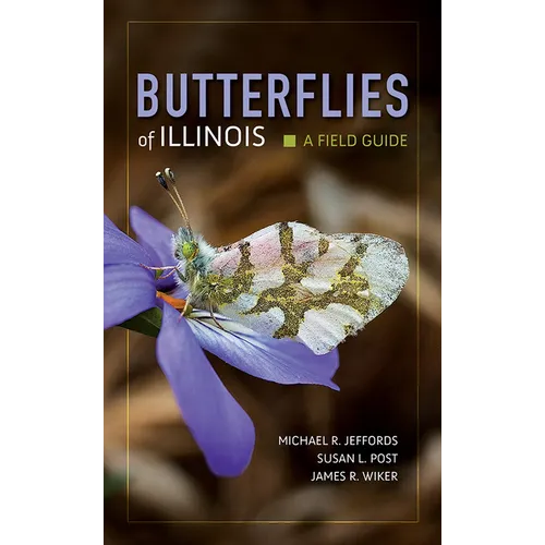 Butterflies of Illinois: A Field Guide - Paperback