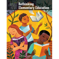 Rethinking Elementary Education: Teaching for Racial and Cultural Justice - Paperback