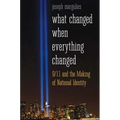 What Changed When Everything Changed: 9/11 and the Making of National Identity