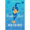 Double Axel or Nothing - Paperback