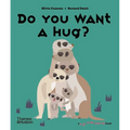 Do You Want a Hug? - Hardcover