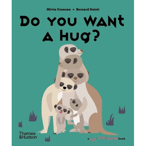 Do You Want a Hug? - Hardcover