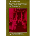 Erin's Daughters in America: Irish Immigrant Women in the Nineteenth Century