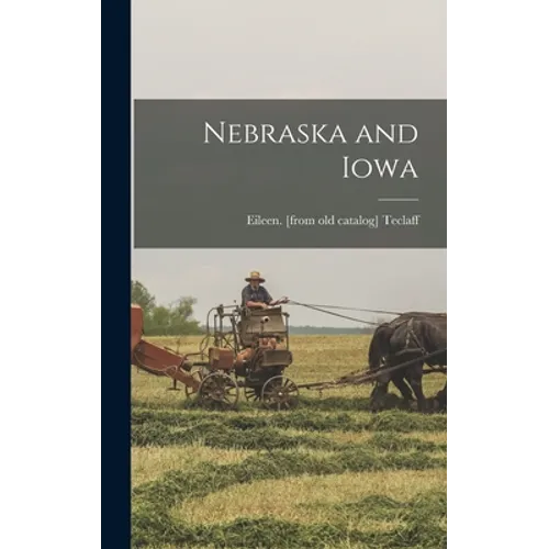 Nebraska and Iowa