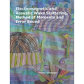 Electromagnetic and Acoustic Wave Scattering, Method of Moments and Error Bound - Paperback
