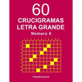 60 Crucigramas Letra Grande Número 6 - Paperback