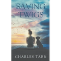 Saving Twigs - Paperback