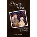 Death Wish: Tales from Eternity - Paperback