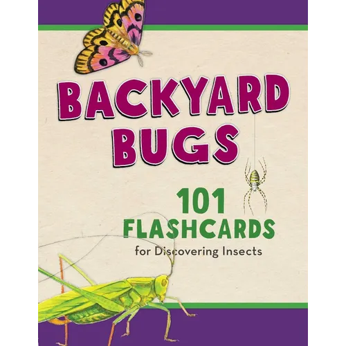 Backyard Bugs: 101 Flashcards for Discovering Insects - Hardcover