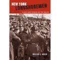 New York Longshoremen: Class and Power on the Docks