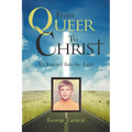 From Queer To Christ - Paperback