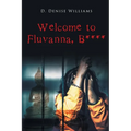 Welcome To Fluvanna, B**** - Paperback