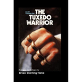 The Tuxedo Warrior - Paperback
