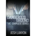 Dangerous Ground The Complete Series - Paperback