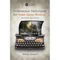 Professional Techniques for Video Game Writing - Paperback