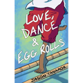 Love, Dance & Egg Rolls - Paperback