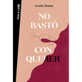 Poesía. No Bastó Con Querer / Loving Was Not Enough - Paperback