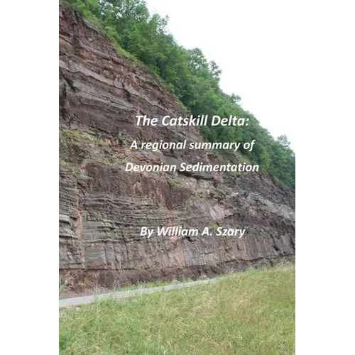 The Catskill Delta: A regional summary of Devonian Sedimentation - Paperback