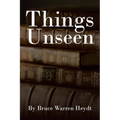 Things Unseen - Paperback