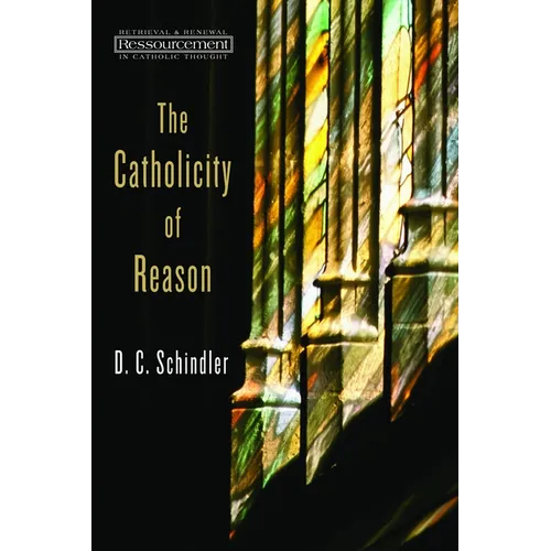 The Catholicity of Reason - Paperback