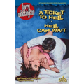 A Ticket to Hell / Hell Can Wait - Paperback