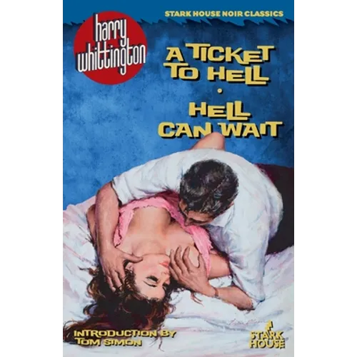A Ticket to Hell / Hell Can Wait - Paperback