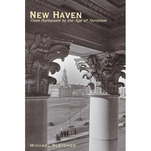 New Haven: From Puritanism to the Age of Terrorism
