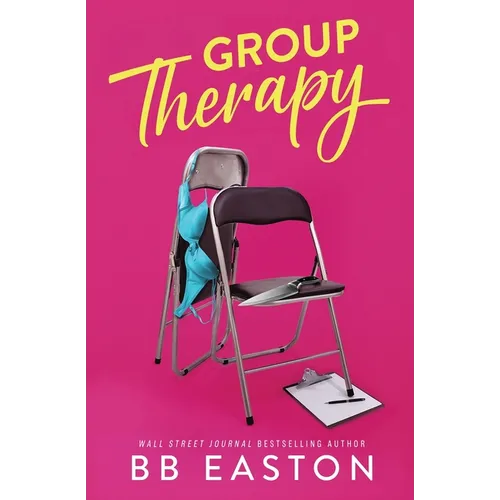 Group Therapy: A Romantic Comedy - Paperback