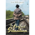 The Perfect Situation - Paperback