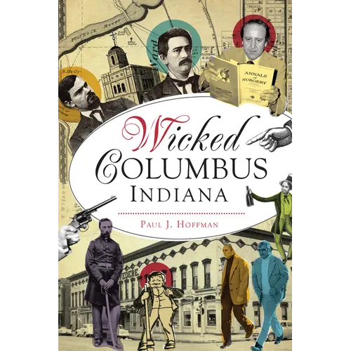 Wicked Columbus, Indiana - Paperback