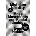 Mistaken Identity: Mass Movements and Racial Ideology - Paperback