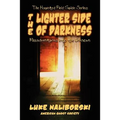 Lighter Side of Darkness