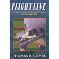 Flight Line: The Adventures of a Vietnam-Era AC-130 Crew Chief