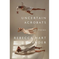 Uncertain Acrobats - Paperback