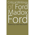 Critical Writings of Ford Madox Ford - Paperback