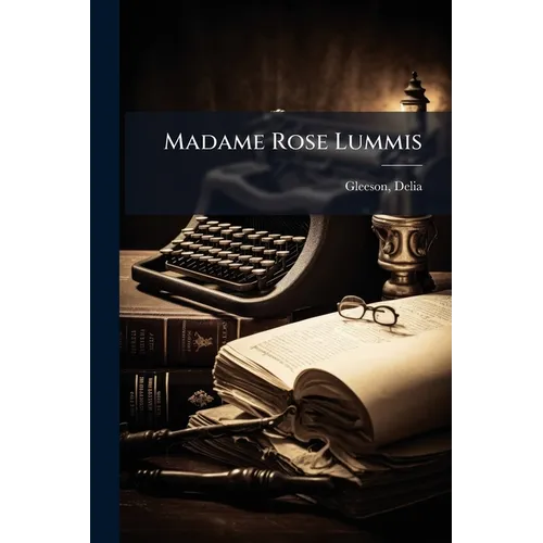 Madame Rose Lummis