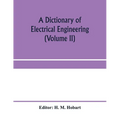 A dictionary of electrical engineering (Volume II) - Paperback