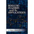 Boolean Algebra and Its Applications - Paperback